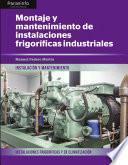Libro Montaje y mantenimiento de instalaciones frigoríficas industriales