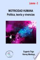 Libro Motricidad humana: política, teoría y vivencias