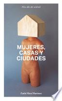 Libro Mujeres, casas y ciudades.