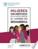 Libro Mujeres parlamentarias en la lucha contra el hambre en Mesoamérica
