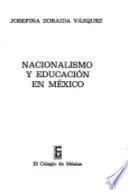 Libro Nacionalismo y educación en México