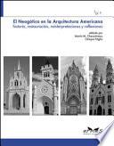 Neogótico en la arquitectura americana. Historia, restauración, reinterpretaciones y reflexiones (El)