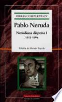 Libro Nerudiana dispersa I, 1915-1964