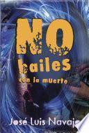 Libro No bailes con la muerte