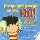 Libro ¡No me gusta cómo se oye NO!