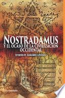 Nostradamus y EL OCASO DE LA CIVILIZACIÓN OCCIDENTAL
