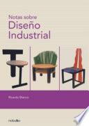 Libro NOTAS SOBRE DISEÑO INDUSTRIAL