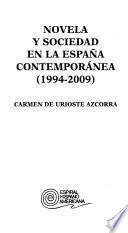 Novela y sociedad en la España contemporánea, 1994-2009