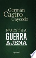 Libro Nuestra guerra ajena