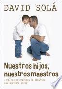 Libro Nuestros hijos, nuestros maestros