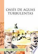 Libro OASIS DE AGUAS TURBULENTAS