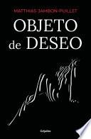 Libro Objeto Del Deseo / Object of Desire