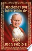 Libro Oraciones por intercesión de San Juan Pablo II