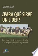 Libro Para qué sirve un lider?