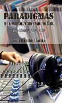 Libro Paradigmas de la musicalización radial en Cuba