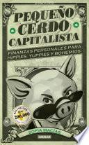 Libro Pequeño cerdo capitalista / Build Capital with Your Own Personal Piggybank