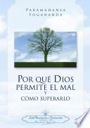 Libro Por Que Dios Permite El Mal Y Como Superarlo / Why God Permits Evil and How to Rise Above It