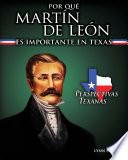 Libro Por qué Martín De León es importante en Texas (Why Martín De León Matters to Texas)