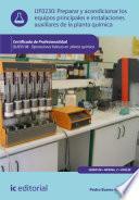 Libro Preparar y acondicionar los equipos principales e instalaciones auxiliares de la planta química. QUIE0108