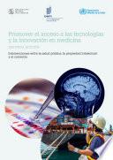 Libro Promover el acceso a las tecnologías médicas y la innovación – Intersecciones entre la salud pública, la propiedad intelectual y el comercio