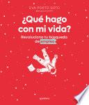 Libro ¿Qué hago con mi vida?