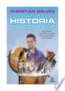 Libro Que la Historia te acompañe