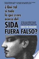 Libro ¿Qué Tal Si Todo Lo Qué Crees Acerca Del Sida Fuera Falso?