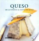 Libro Queso. De la fondue al pastel de queso