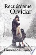 Libro Recuérdame olvidar