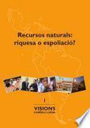 Libro Recursos naturals, riquesa o espoliació?