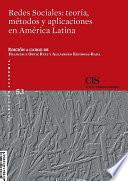 Libro Redes Sociales: teoría, métodos y aplicaciones en América Latina