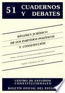 Libro Régimen jurídico de los partidos políticos y constitución