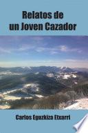 Libro Relatos de un Joven Cazador