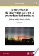 Libro Representación de la(s) violencia(s) en la posmodernidad mexicana