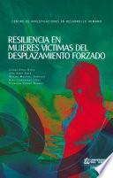 Libro Resiliencia en mujeres víctimas de desplazamiento forzado