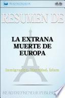 Libro Resumen De La Extraña Muerte De Europa