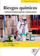 Libro Riesgos Químicos. Condiciones de salud por exposición a sustancias químicas