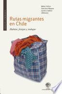 Rutas migrantes en Chile