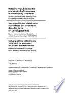 Libro Salud Pública Veterinaria Y Control de Zoonosis en Países en Desarrollo : Resumen de Comentarios Y Discusiones de la Conferencia Electrónica FAO/OMS/OIE
