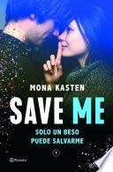 Libro Save Me (Serie Save 1)
