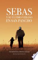 Libro Sebas y su último verano en San Pancho (Spanish Edition)