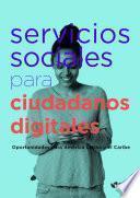 Servicios sociales para ciudadanos digitales
