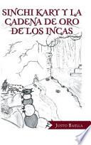 Libro Sinchi Kary Y La Cadena De Oro De Los Incas