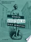 Libro Somos nosotros en diez minutos