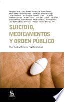 Libro Suicidio, medicamentos y orden público