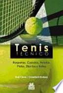 Libro TENIS TÉCNICO. Raquetas, Cuerdas, Pelotas, Pistas, Efectos y Botes