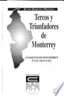 Tercos y triunfadores de Monterrey