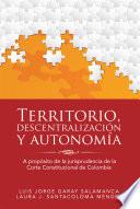 Libro Territorio, Descentralización Y Autonomía
