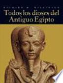 Libro Todos los dioses del Antiguo Egipto