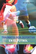Libro Traumatología deportiva en el fútbol